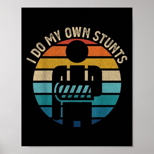 Get Well Funny Injury Hand Wrist, I Do My Own Stun Poster (Voorkant)