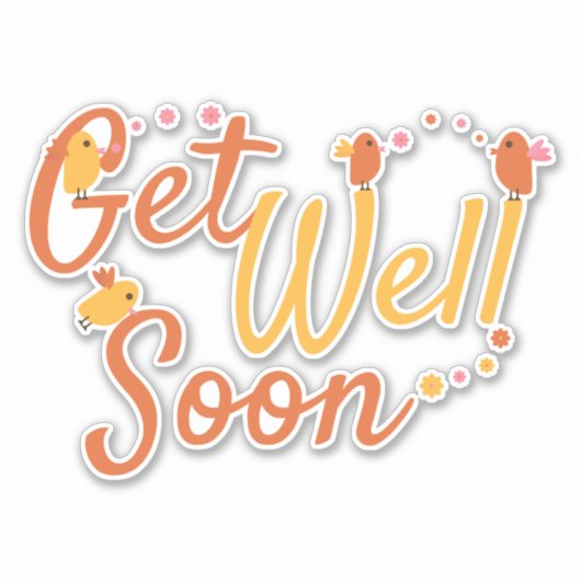 Get Well Soon Groet met Schattigee Vogels en Bloem Sticker (Voorkant)