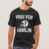 Get Well Soon Pray For Hamlin T-shirt (Voorkant)