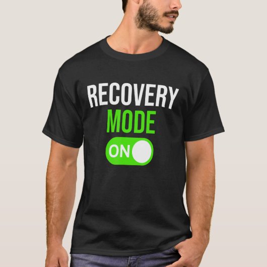Get Well Soon Recovery   Recovery Mode On Surgery T-shirt (Voorkant)