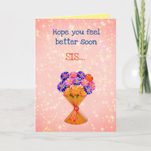  Get Well Soon Sis Groet Kaart