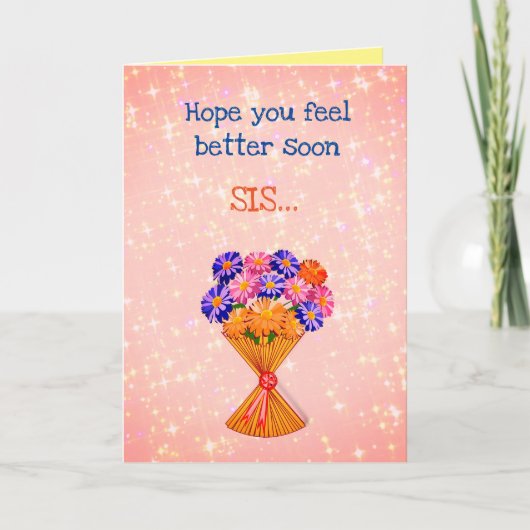  Get Well Soon Sis Groet Kaart (Voorkant)