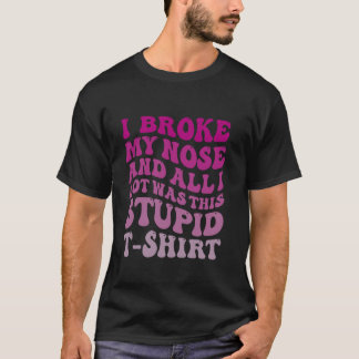 Get Well Soon Survivor Gebroken neusherstel T-shirt