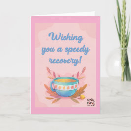 Get Well Soon - Tea Cup Kaart