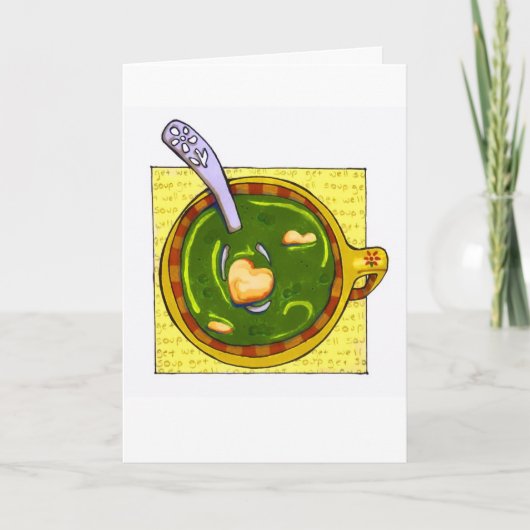 "get well soup" kaart (Voorkant)