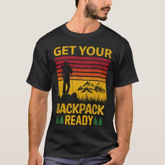 Get Your Backpack Ready hiking T-shirt (Voorkant)