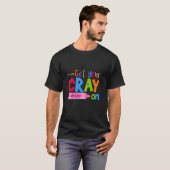 Get Your Cray On Fifth Grade Pupil Teacher Teachin T-shirt (Voorkant volledig)