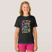 Get Your Cray-on Shirt, appy Last Day Of School T-shirt (Voorkant volledig)