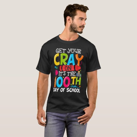 Get Your Crayon It's The 100th Day of School T-shirt (Voorkant volledig)