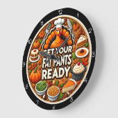 Get Your Fat Pants Ready Grote Klok (Hoek)