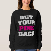 Get Your Pink Back 1 Trui (Voorkant)