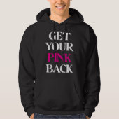 Get Your Pink Back 3 Hoodie (Voorkant)