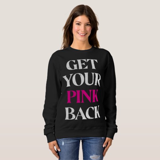 Get Your Pink Back 3 Trui (Voorkant volledig)