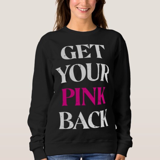 Get Your Pink Back 3 Trui (Voorkant)