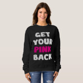 Get Your Pink Back Trui (Voorkant volledig)