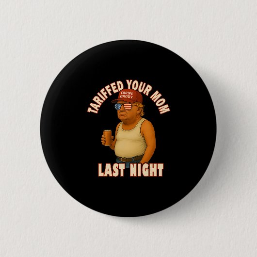 Getariffeerd Uw Moeder Grappig Tarief Papa Trump M Ronde Button 5,7 Cm (Voorkant)