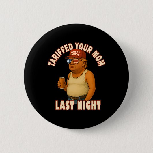 Getariffeerd Uw Moeder Grappige Tarief Papa Trump Ronde Button 5,7 Cm (Voorkant)