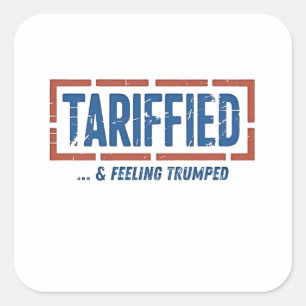 Getariffeerd & Voelend Vernederd Grappig Anti Trum Vierkante Sticker