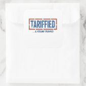 Getariffeerd & Voelend Vernederd Grappig Anti Trum Vierkante Sticker (Tas)
