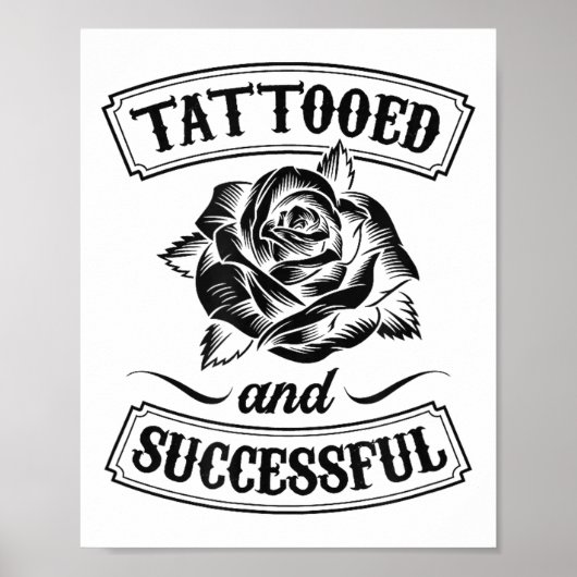 Getatoeëerd En Succesvol Bloemrozen Grappige Tatoe Poster (Voorkant)