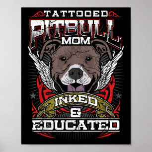 Getatoeëerde Pitbull Mom geïnkt en opgeleide hond  Poster