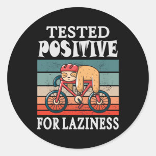 Getest positief voor laziness Sleuf op fiets Ronde Sticker