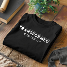 Getransformeerd voor mannen en vrouwen Christelijk T-shirt
