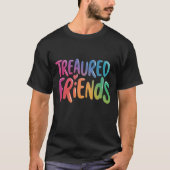 "Getreasured Friends" T-shirt (Voorkant)