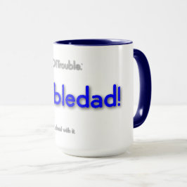 getroubledad! - blauw op wit mok