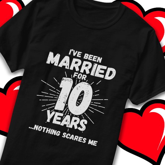 Getrouwd 10 jaar Grappig 10e bruiloft Jubileum T-shirt