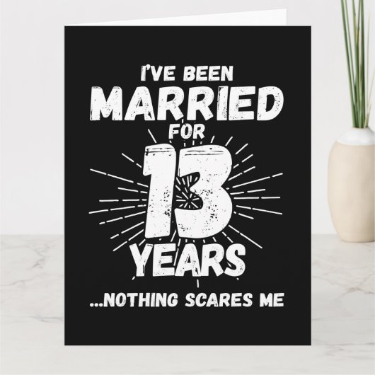 Getrouwd 13 jaar Grappig 13e bruiloft Jubileum Kaart (Voorkant)