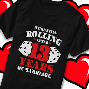 Getrouwd 13 jaar Rolling Funny 13e Jubileum T-shirt