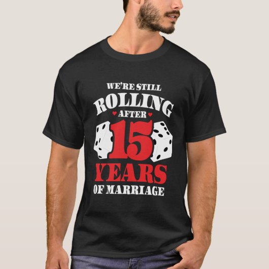 Getrouwd 15 jaar Rolling Grappig 15e Jubileum T-shirt (Voorkant)