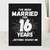Getrouwd 16 jaar Grappig 16e bruiloft Jubileum Kaart (Voorkant)