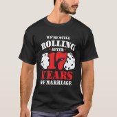 Getrouwd 17 jaar Rolling Funny 17e Jubileum T-shirt (Voorkant)