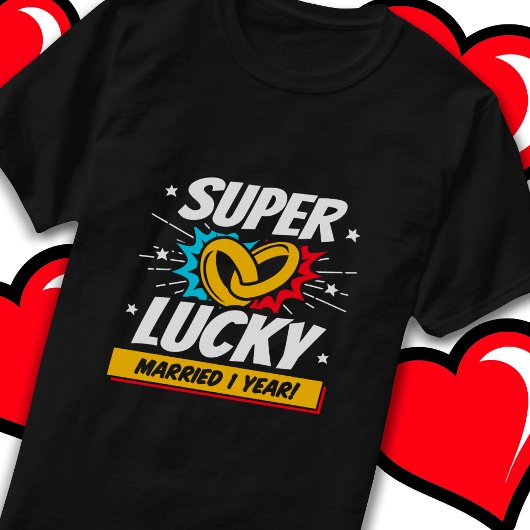 Getrouwd 1 jaar Lucky 1e bruiloft Jubileum T-shirt