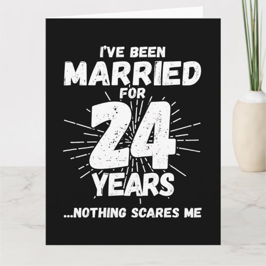Getrouwd 24 jaar Grappig 24e bruiloft Jubileum Kaart (Voorkant)