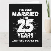 getrouwd 25 jaar grappig 25e bruiloft Jubileum Kaart (Voorkant)