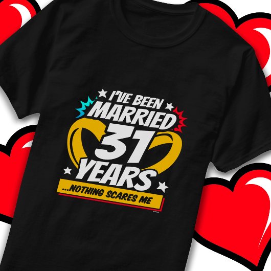 Getrouwd 31 jaar Grappig 31e bruiloft Jubileum T-shirt