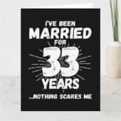 Getrouwd 33 jaar Grappig 33e bruiloft Jubileum Kaart (Voorkant)