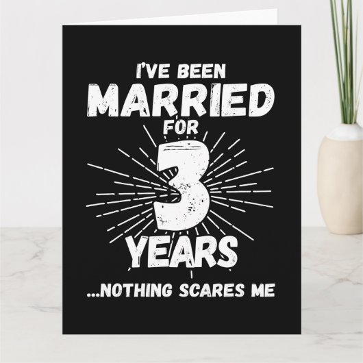 Getrouwd 3 jaar Grappig 3e bruiloft Jubileum Kaart (Voorkant)