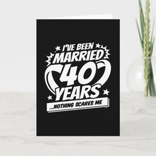 Getrouwd 40 jaar Grappig 40e bruiloft Jubileum Kaart (Voorkant)