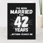 Getrouwd 42 jaar Grappig 42e bruiloft Jubileum Kaart (Voorkant)