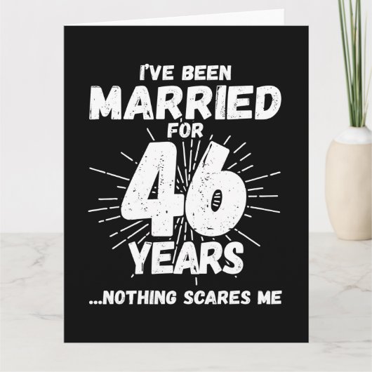 Getrouwd 46 jaar Grappig 46e bruiloft Jubileum Kaart (Voorkant)