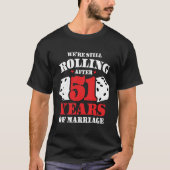 Getrouwd 51 jaar Rolling Funny 51st Jubileum T-shirt (Voorkant)