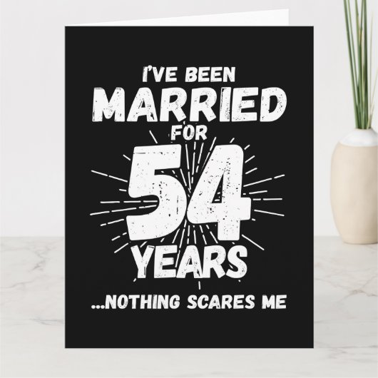 Getrouwd 54 jaar Grappig 54e bruiloft Jubileum Kaart (Voorkant)