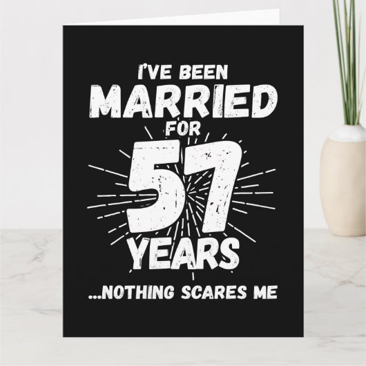 Getrouwd 57 jaar Grappig 57e bruiloft Jubileum Kaart (Voorkant)