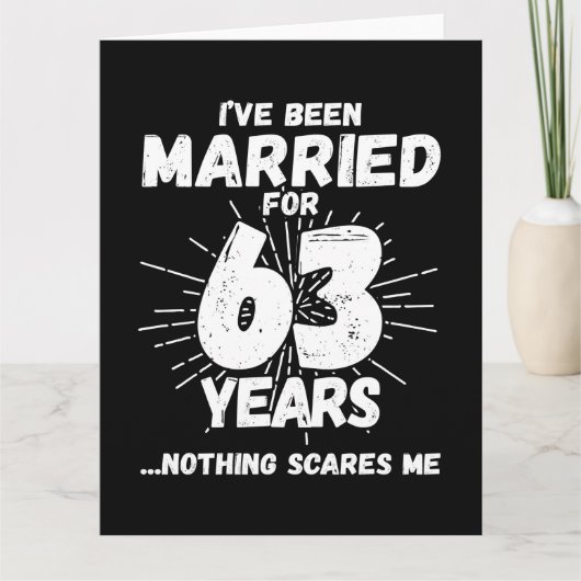 Getrouwd 63 jaar Grappig 63e bruiloft Jubileum Kaart (Voorkant)