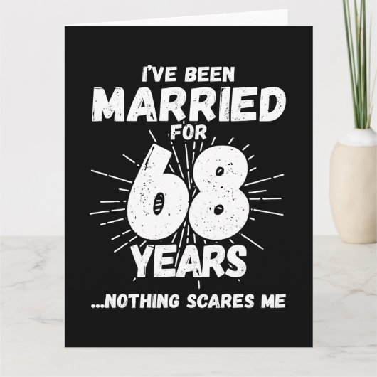 Getrouwd 68 jaar Grappig 68e bruiloft Jubileum Kaart (Voorkant)