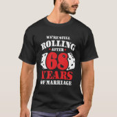 Getrouwd 68 jaar Rolling Funny 68e Jubileum T-shirt (Voorkant)